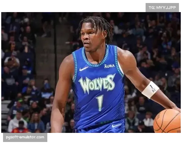 芬奇盛赞爱德华兹是每位篮球教练心目中的理想球员